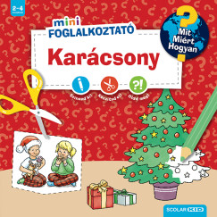 Kar�csony - Mit? Mi�rt? Hogyan? - Mini Foglalkoztat�