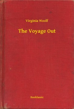 Virginia Woolf - The Voyage Out