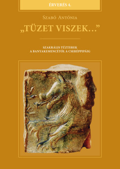 "T�zet viszek..."