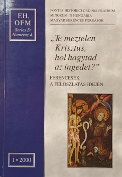 "Te meztelen Krisztus, hol hagytad az ingedet?"