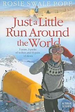 Rosie Pope Swale - Just a Little Run Around the World
