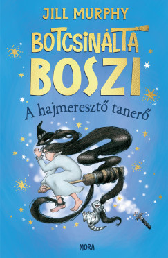 Botcsinlta boszi - A hajmereszt taner