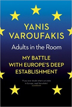 Yanis Varoufakis - Adults in the Room