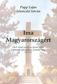 Jelenczki Istvn - Dr. Papp Lajos - Ima Magyarorszgrt