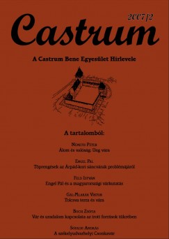 Feld Istvn   (Szerk.) - Castrum 6. - A Castrum Bene Egyeslet hrlevele 2007/2. szm