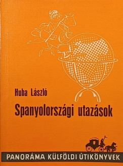 Huba Lszl - Spanyolorszgi utazsok