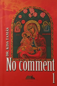 Kiss Tamás - No comment