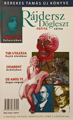 Kerekes Tamás - Rájdersz Dögleszt