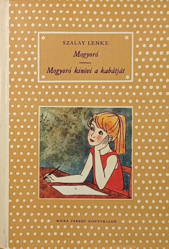 Mogyor� - Mogyor� kin�vi a kab�tj�t