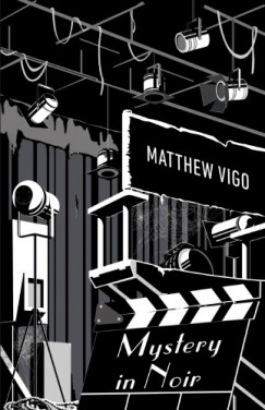 Matthew Vigo - Mystery in Noir