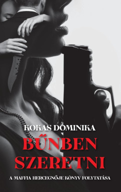 Kokas Dominika - Bnben szeretni