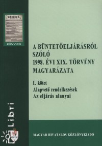 A bnteteljrsrl szl 1998. vi XIX. trvny magyarzata