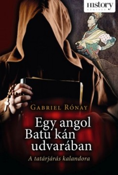 Rnay Gabriel - Gabriel Rnay - Egy angol Batu kn udvarban