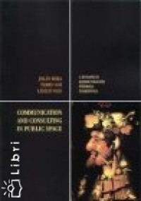 Terry Cox - R�ka Jol�n - Vass L�szl� - Communication and Consulting in Public Space