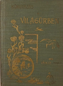 K�rutaz�s a vil�g�rben