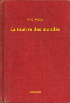Wells H.G. - La Guerre des mondes
