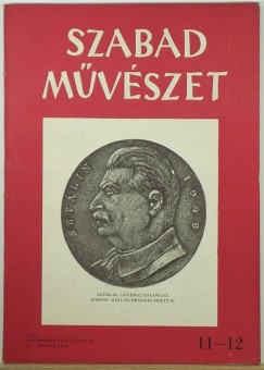 Kazinczy János   (Szerk.) - Szabad Mûvészet III. évf. 11-12. szám