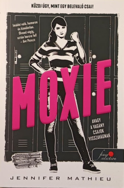 Moxie, avagy a vagny csajok visszavgnak