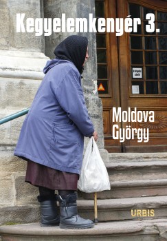 Moldova Gyrgy - Kegyelemkenyr 3.