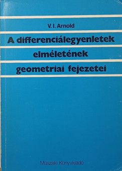 A differenci�legynletek elm�let�nek geometriai fejezetei