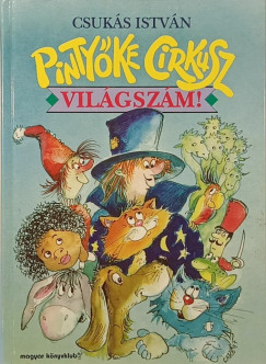 Pinty�ke cirkusz, vil�gsz�m!