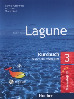 Hartmut Aufderstrasse   (Szerk.) - Jutta Mller   (Szerk.) - Thomas Storz   (Szerk.) - Lagune 3 - Kursbuch +CD