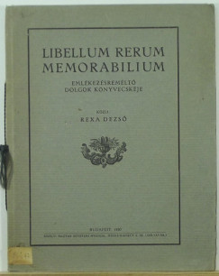 Libellum rerum memorabilium - Emlkezetremlt dolgok knyvecskje
