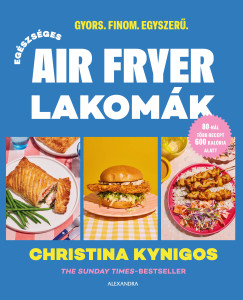 Eg�szs�ges air fryer lakom�k