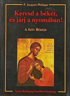 Keresd a b�k�t, �s j�rj a nyom�ban! - A sz�v b�k�je