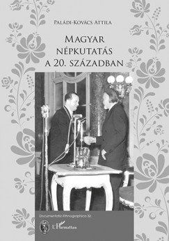 Paládi-Kovács Attila - Magyar népkutatás a 20. században