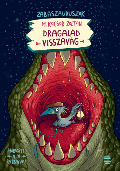 M. Kácsor Zoltán - Dragalád visszavág