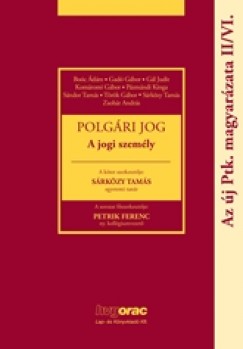 Dr. Srkzy Tams   (Szerk.) - Polgri jog-  Az j Ptk. magyarzata II/VI.