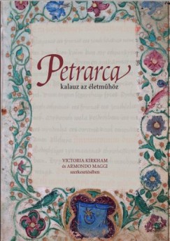 Victoria Kirkham   (Szerk.) - Amando Maggi   (Szerk.) - Petrarca