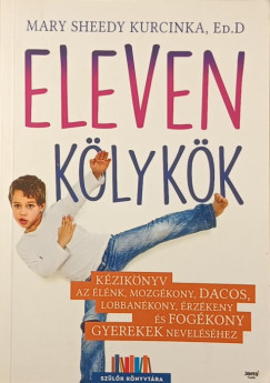 Mary Sheedy Kurcinka Ed.D - Eleven klykk