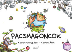 Csanaki Ádám - Csanaki György Zsolt - Pacsmagoncok