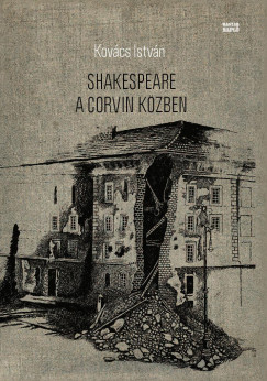 Shakespeare a Corvin kzben