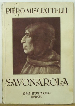 Piero Misciattelli - Savonarola