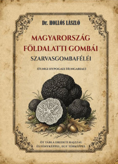 Magyarorsz�g f�ldalatti gomb�i, szarvasgombaf�l�i