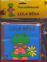 Lola Bka - Pancsolknyvek