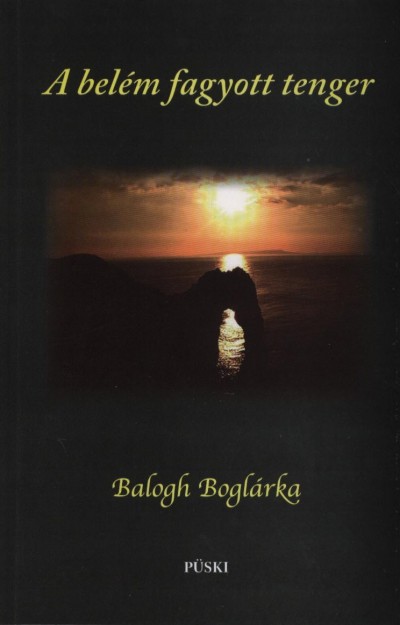 Balogh Boglárka - A belém fagyott tenger