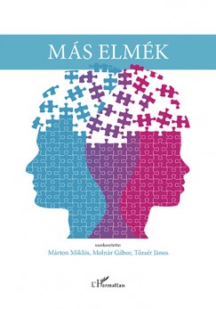 Mrton Mikls   (Szerk.) - Molnr Gbor   (Szerk.) - Tzsr Jnos   (Szerk.) - Ms elmk