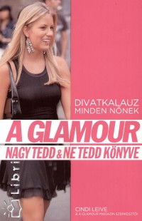 Rebecca Sample Gerstung - A Glamour nagy Tedd & Ne Tedd knyve