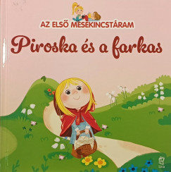 Az els� mesekincst�ram 1. - Piroska �s a farkas