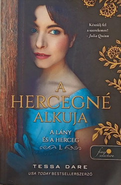 A hercegn alkuja