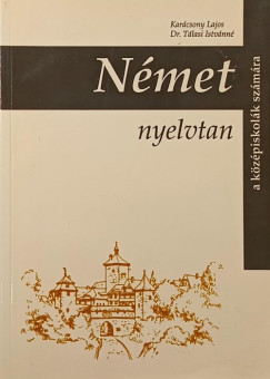 Karcsony Lajos - Tlasi Istvnn - Nmet nyelvtan