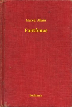 Marcel Allain - Fantmas