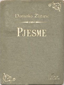Dominko Zlatari� - Pjesme