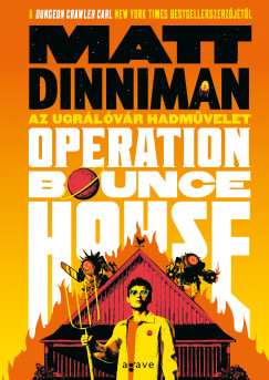 Operation: Bounce House - Az Ugr�l�v�r hadm�velet