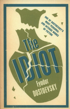 Fyodor Dostoevsky - The Idiot