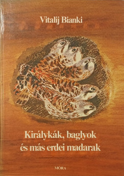 Kirlykk, baglyok s ms erdei madarak